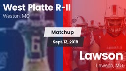 Matchup: West Platte R-II vs. Lawson  2019