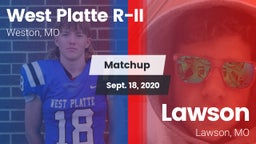 Matchup: West Platte R-II vs. Lawson  2020