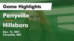 Perryville  vs Hillsboro  Game Highlights - Dec. 13, 2021