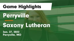 Perryville  vs Saxony Lutheran  Game Highlights - Jan. 27, 2022