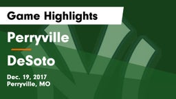 Perryville  vs DeSoto  Game Highlights - Dec. 19, 2017
