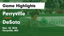 Perryville  vs DeSoto  Game Highlights - Dec. 18, 2018