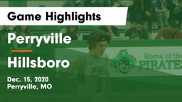 Perryville  vs Hillsboro  Game Highlights - Dec. 15, 2020