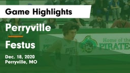 Perryville  vs Festus  Game Highlights - Dec. 18, 2020