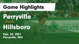 Perryville  vs Hillsboro  Game Highlights - Feb. 24, 2021