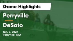 Perryville  vs DeSoto  Game Highlights - Jan. 7, 2022