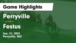 Perryville  vs Festus  Game Highlights - Jan. 21, 2022