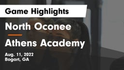 North Oconee  vs Athens Academy Game Highlights - Aug. 11, 2022