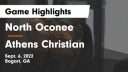 North Oconee  vs Athens Christian  Game Highlights - Sept. 6, 2022
