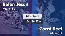 Matchup: Belen Jesuit High vs. Coral Reef  2016