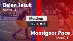 Matchup: Belen Jesuit High vs. Monsignor Pace  2016