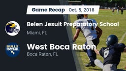 Recap: Belen Jesuit Preparatory School vs. West Boca Raton  2018