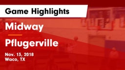 Midway  vs Pflugerville  Game Highlights - Nov. 13, 2018