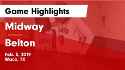 Midway  vs Belton  Game Highlights - Feb. 5, 2019