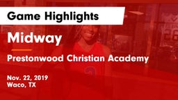 Midway  vs Prestonwood Christian Academy Game Highlights - Nov. 22, 2019