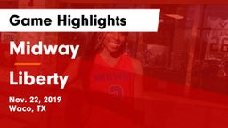 Midway  vs Liberty  Game Highlights - Nov. 22, 2019