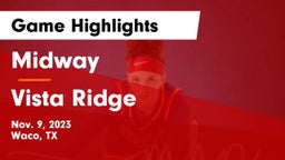 Midway  vs Vista Ridge  Game Highlights - Nov. 9, 2023