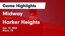 Midway  vs Harker Heights  Game Highlights - Jan. 19, 2024
