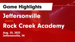 Jeffersonville  vs Rock Creek Academy Game Highlights - Aug. 25, 2022
