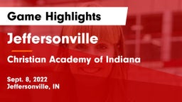 Jeffersonville  vs Christian Academy of Indiana Game Highlights - Sept. 8, 2022