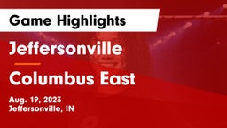 Jeffersonville  vs Columbus East  Game Highlights - Aug. 19, 2023
