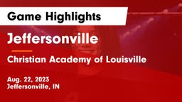 Jeffersonville  vs Christian Academy of Louisville Game Highlights - Aug. 22, 2023