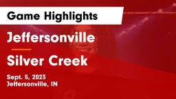 Jeffersonville  vs Silver Creek  Game Highlights - Sept. 5, 2023