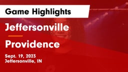 Jeffersonville  vs Providence  Game Highlights - Sept. 19, 2023