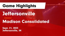 Jeffersonville  vs Madison Consolidated  Game Highlights - Sept. 21, 2023