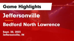 Jeffersonville  vs Bedford North Lawrence  Game Highlights - Sept. 30, 2023