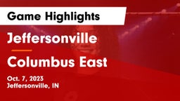 Jeffersonville  vs Columbus East Game Highlights - Oct. 7, 2023
