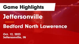 Jeffersonville  vs Bedford North Lawerence Game Highlights - Oct. 12, 2023