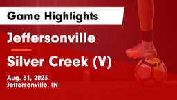Jeffersonville  vs Silver Creek (V) Game Highlights - Aug. 31, 2023