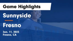 Sunnyside  vs Fresno  Game Highlights - Jan. 11, 2023