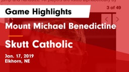 Mount Michael Benedictine vs Skutt Catholic  Game Highlights - Jan. 17, 2019