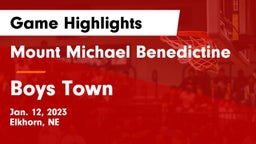 Mount Michael Benedictine vs Boys Town  Game Highlights - Jan. 12, 2023