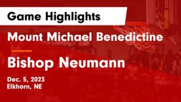 Mount Michael Benedictine vs Bishop Neumann  Game Highlights - Dec. 5, 2023