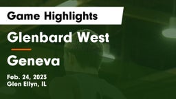 Glenbard West  vs Geneva  Game Highlights - Feb. 24, 2023