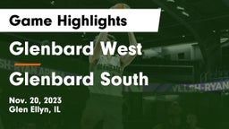 Glenbard West  vs Glenbard South  Game Highlights - Nov. 20, 2023