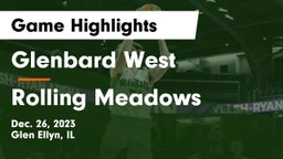 Glenbard West  vs Rolling Meadows  Game Highlights - Dec. 26, 2023