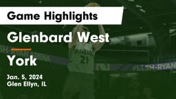 Glenbard West  vs York  Game Highlights - Jan. 5, 2024