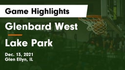 Glenbard West  vs Lake Park  Game Highlights - Dec. 13, 2021