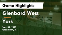 Glenbard West  vs York  Game Highlights - Jan. 31, 2023