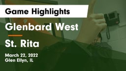 Glenbard West  vs St. Rita  Game Highlights - March 22, 2022