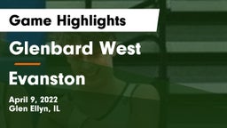 Glenbard West  vs Evanston  Game Highlights - April 9, 2022