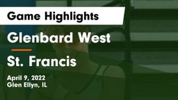 Glenbard West  vs St. Francis  Game Highlights - April 9, 2022