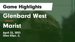 Glenbard West  vs Marist  Game Highlights - April 23, 2022