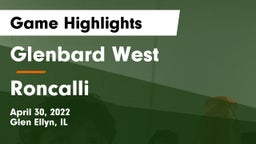 Glenbard West  vs Roncalli  Game Highlights - April 30, 2022