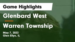 Glenbard West  vs Warren Township  Game Highlights - May 7, 2022