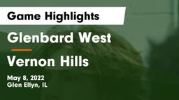 Glenbard West  vs Vernon Hills  Game Highlights - May 8, 2022